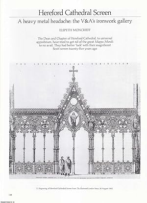 Image du vendeur pour Hereford Cathedral Screen: A Heavy Metal Headache for the V&A's Ironwork Gallery. An original article from Apollo, International Magazine of the Arts, 1993. mis en vente par Cosmo Books