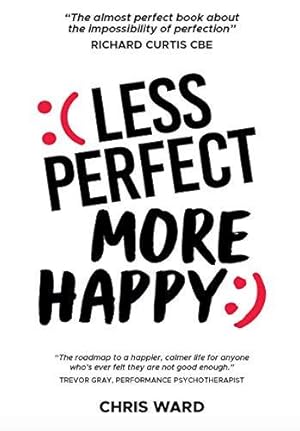 Immagine del venditore per Less Perfect, More Happy venduto da WeBuyBooks
