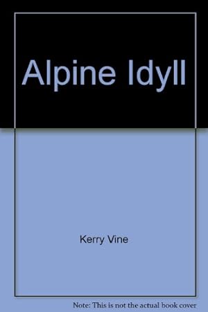 Seller image for Alpine Idyll for sale by -OnTimeBooks-