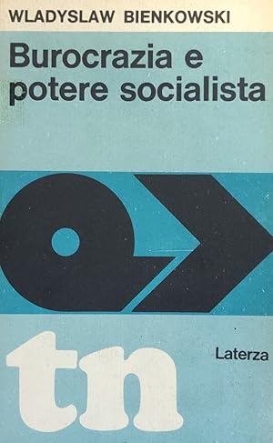 Seller image for BUROCRAZIA E POTERE SOCIALISTA for sale by libreria minerva