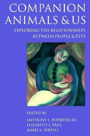 Imagen del vendedor de Companion Animals and Us: Exploring the Relationships between People and Pets a la venta por WeBuyBooks