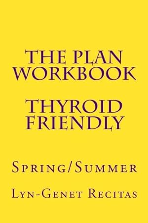 Bild des Verkufers fr The Plan Workbook Thyroid Friendly: Spring/Summer zum Verkauf von WeBuyBooks 2