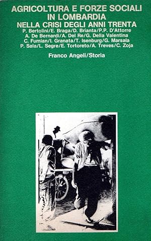 Agricoltura e forze sociali in Lombardia nella crisi degli anni trenta