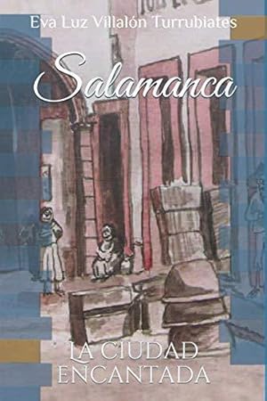 Seller image for Salamanca, la ciudad encantada for sale by WeBuyBooks 2