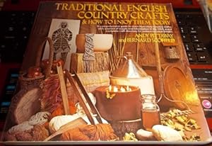 Seller image for Traditional English country crafts and how to enjoy them today for sale by WeBuyBooks 2