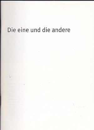 Bild des Verkufers fr Programmheft: Die eine und die andere - Botho Strau zum Verkauf von Versandantiquariat Karin Dykes