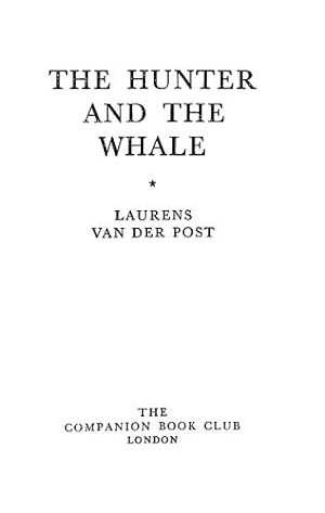 Seller image for The Hunter and the Whale for sale by WeBuyBooks 2