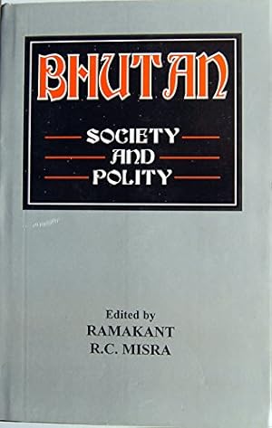 Seller image for Bhutan: Society and Polity: 34 (South Asia studies series) for sale by WeBuyBooks 2