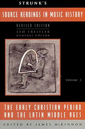 Imagen del vendedor de Strunk`s Source Readings in Music History the Early Christian Period and the Latin Middle Ages v2 a la venta por WeBuyBooks 2