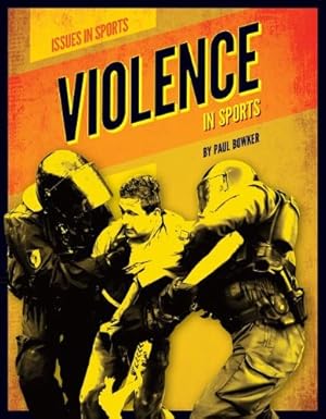 Seller image for Violence in Sports (Issues in Sports) for sale by WeBuyBooks 2