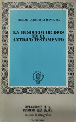 Bild des Verkufers fr LA BUSQUEDA DE DIOS EN EL ANTIGUO TESTAMENTO zum Verkauf von ABACO LIBROS USADOS
