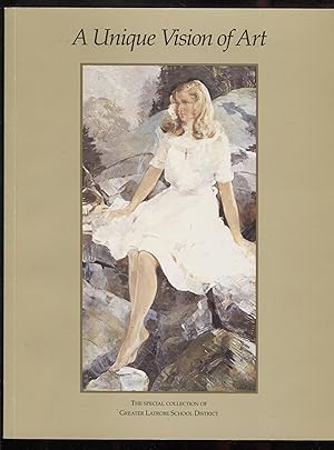 Seller image for A Unique Vision of Art, The Special Collection of Greater Latrobe School District. for sale by RT Books
