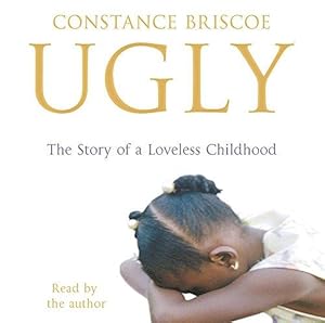 Bild des Verkufers fr Ugly: The Story of a Loveless Childhood zum Verkauf von WeBuyBooks 2