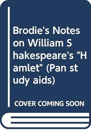 Image du vendeur pour Brodie's Notes on William Shakespeare's "Hamlet" (Pan study aids) mis en vente par WeBuyBooks 2
