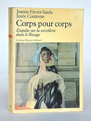 Bild des Verkufers fr Corps pour Corps, enqute sur la sorcellerie dans le bocage zum Verkauf von Librairie Raimbeau