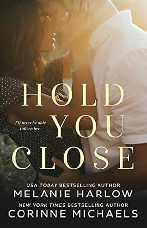 Imagen del vendedor de Hold You Close a la venta por -OnTimeBooks-