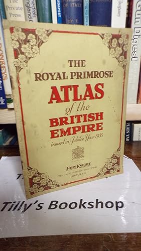 The Royal Primrose Atlas Of The British Emlire Issued In Jubilee Year 1934