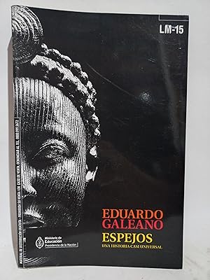 Imagen del vendedor de Espejos, Una Historia casi Universal a la venta por Libros de Ultramar Alicante