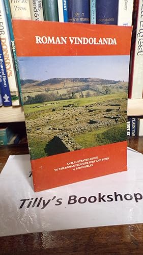 Image du vendeur pour Roman Vindolanda: An Illustrated Guide To The Roman frontier Fort And Town mis en vente par Tilly's Bookshop