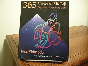 Seller image for 365 Views of Mt. Fuji: Algorithms of the Floating World for sale by Bungalow Books, ABAA