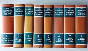 Seller image for THE CAMBRIDGE HISTORY OF AFRICA VOLUME 1, 2, 3, 4, 5, 6, 7, 8 COMPLETE for sale by Hornseys