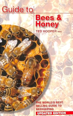 Seller image for Guide to Bees & Honey: The World's Best Selling Guide to Beekeeping for sale by M Godding Books Ltd