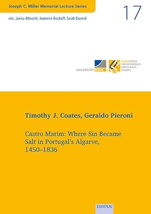 Imagen del vendedor de Vol. 17: Castro Marim: Where Sin Became Salt in Portugal's Algarve, 1450-1836 a la venta por AHA-BUCH GmbH