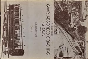 Seller image for A Register of G.W.R. Absorbed Coaching Stock 1922/3 for sale by Martin Bott Bookdealers Ltd