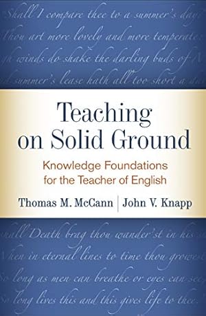 Image du vendeur pour Teaching on Solid Ground: Knowledge Foundations for the Teacher of English mis en vente par -OnTimeBooks-
