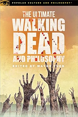 Immagine del venditore per The Ultimate Walking Dead and Philosophy: Hungry for More (Popular Culture and Philosophy, 97) venduto da -OnTimeBooks-