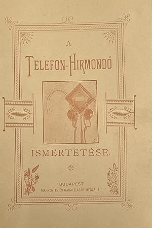 A telefon-hirmondó ismertetése (The introduction of the Telephone announcer)