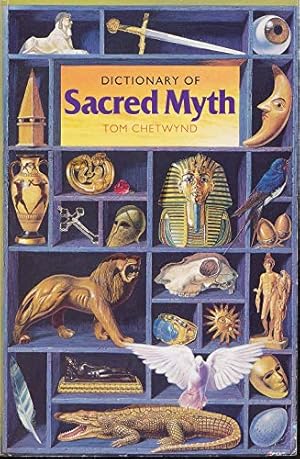 Seller image for Dictionary of Sacred Myth (Language of the Unconscious, Vol 3) for sale by -OnTimeBooks-