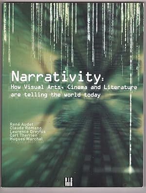 Seller image for Narrativity: how visual arts, cinema and literature are telling the world today for sale by HAUNTED BOOKSHOP P.B.F.A.