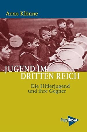 Bild des Verkufers fr Jugend im Dritten Reich : Die Hitlerjugend und ihre Gegner zum Verkauf von AHA-BUCH GmbH