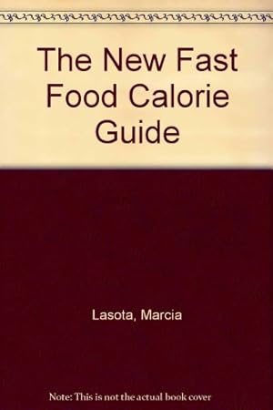 Seller image for The New Fast Food Calorie Guide for sale by -OnTimeBooks-
