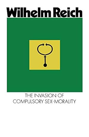 Bild des Verkufers fr The Invasion of Compulsory Sex-Morality zum Verkauf von -OnTimeBooks-
