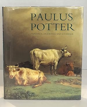 Paulus Potter: Paintings, Drawings and Etchings