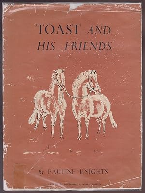 Bild des Verkufers fr Toast and His Friends zum Verkauf von HORSE BOOKS PLUS LLC