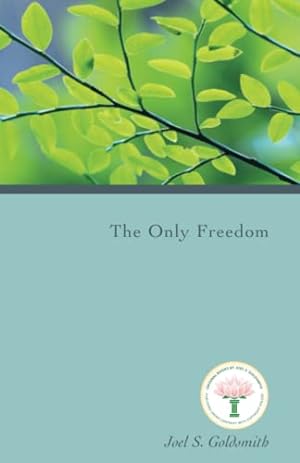 Bild des Verkufers fr The Only Freedom zum Verkauf von Books for Life