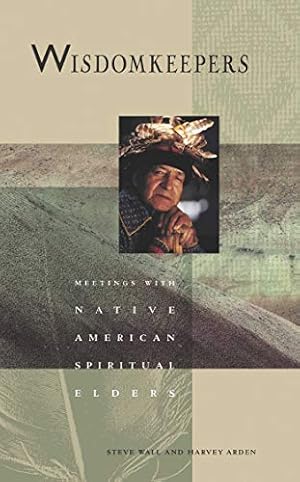 Immagine del venditore per Wisdomkeepers: Meetings With Native American Spiritual Elders (Earthsong Collection) venduto da ZBK Books