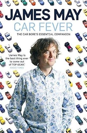 Immagine del venditore per Car Fever: The Car Bore's Essential Companion venduto da WeBuyBooks 2
