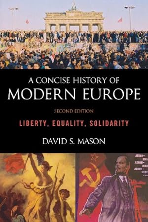 Seller image for A Concise History of Modern Europe: Liberty, Equality, Solidarity for sale by ZBK Books