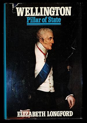 Seller image for Wellington. [V. 2] Pillar Of State for sale by Granada Bookstore,            IOBA