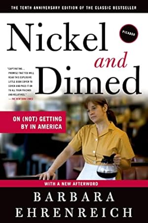 Seller image for Nickel and Dimed: On (Not) Getting By in America for sale by ZBK Books