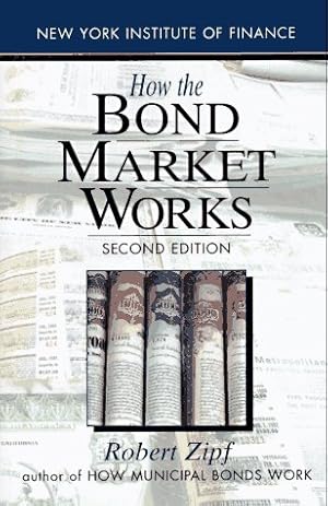 Seller image for How the Bond Market Works: Second Edition for sale by ZBK Books