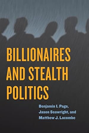 Immagine del venditore per Billionaires and Stealth Politics venduto da ZBK Books