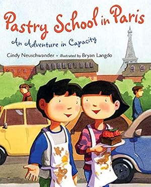 Seller image for Pastry School in Paris: An Adventure in Capacity (Matt and Bibi Math Adventures) for sale by ZBK Books