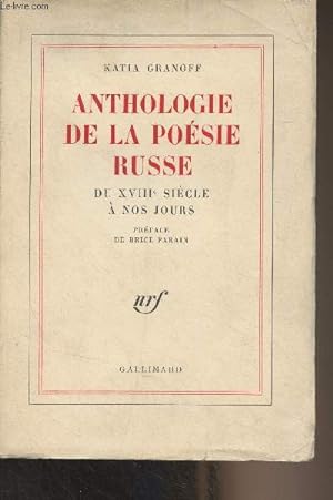Bild des Verkufers fr Anthologie de la posie russe du XVIIIe sicle  nos jours zum Verkauf von Le-Livre