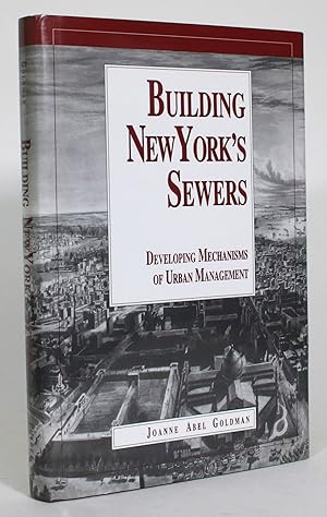 Immagine del venditore per Building New York's Sewers: Developing Mechanisms of Urban Management venduto da Minotavros Books,    ABAC    ILAB