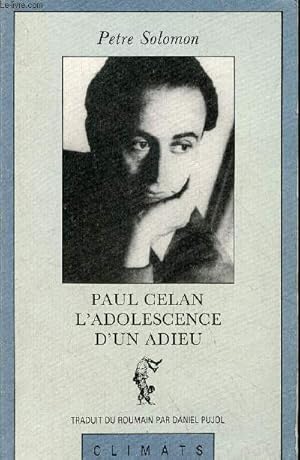 Imagen del vendedor de Paul Celan l'adolescence d'un adieu - Essai. a la venta por Le-Livre